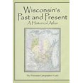 thumbnail image 1 of Pre-Owned Wisconsin's Past & Present: A Historical Atlas (Hardcover) 029915940X 9780299159405, 1 of 1