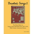 thumbnail image 1 of Historical Baseball Books: Baseball Songs 2: The Sheet Music to Songs About Baseball from 1907-1919, 20th Century American History (Paperback), 1 of 1