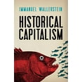 thumbnail image 1 of Pre-Owned Historical Capitalism with Capitalist Civilization (Paperback) 1844677664 9781844677665, 1 of 1