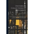 thumbnail image 1 of Historical Collections of New Jersey: Past and Present, Containing a General Collection of the Most Interesting Facts, Traditions, Biographical Sketches, Anecdotes, Etc., Relating to the History and A, 1 of 1
