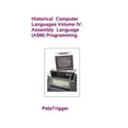 thumbnail image 1 of Historical Computer Languages Volume IV: Assembly Language (ASM) Programming (Paperback), 1 of 1