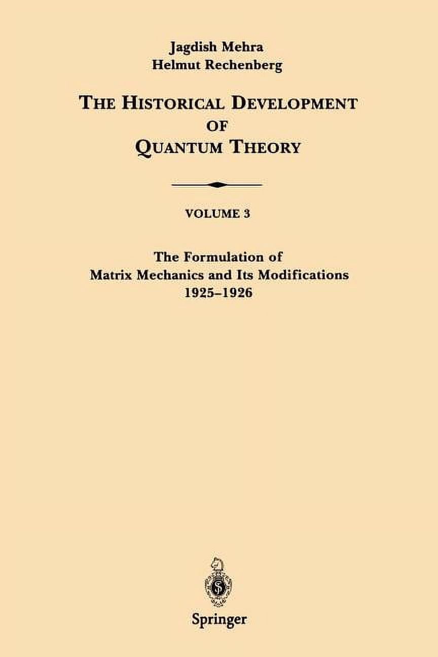 Historical Development of Quantum Theory The Historical Development of ...