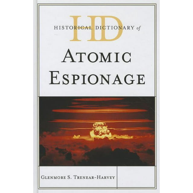 Historical Dictionaries of Intelligence and Counterintelligence