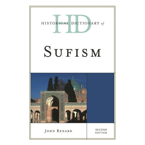 Historical Dictionaries of Religions, Ph Historical Dictionary of Sufism, (Hardcover)