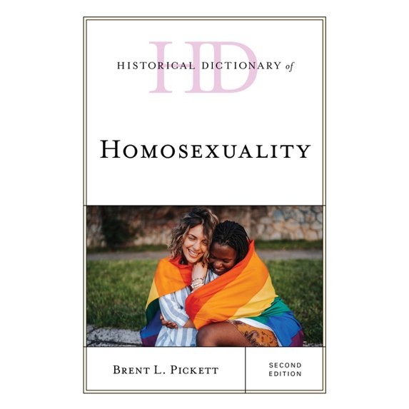 Historical Dictionaries of Religions, Ph Historical Dictionary of Homosexuality, (Hardcover)