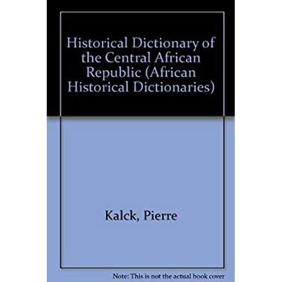 Pre-Owned Historical Dictionary of the Central African Republic 9780810825215