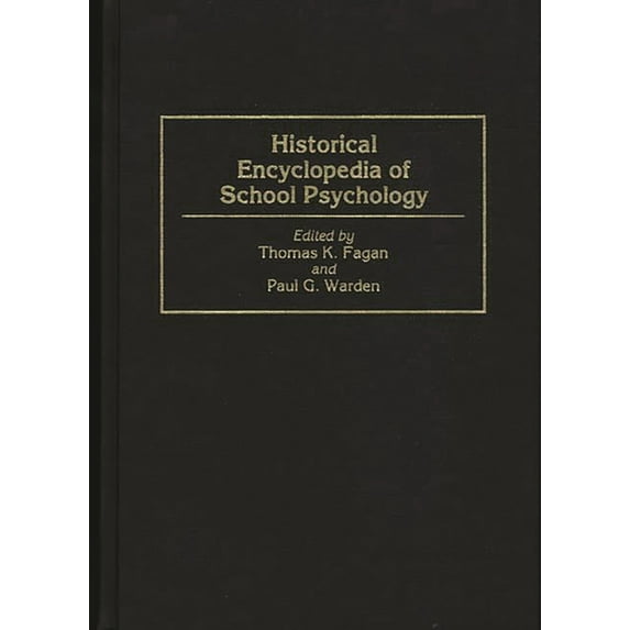 Historical Encyclopedia of School Psychology, (Hardcover)