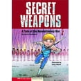 thumbnail image 1 of Historical Fiction Secret Weapons: A Tale of the Revolutionary War, (Paperback), 1 of 1