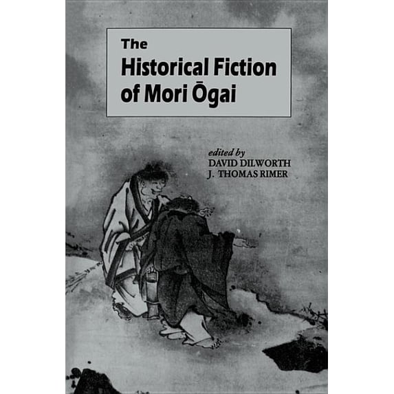 UNESCO Collection of Representative Work The Historical Fiction of Mori Ogai, (Paperback)