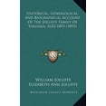 thumbnail image 1 of Historical, Genealogical, And Biographical Account Of The Jolliffe Family Of Virginia, 1652-1893 (1893) (Hardcover), 1 of 1