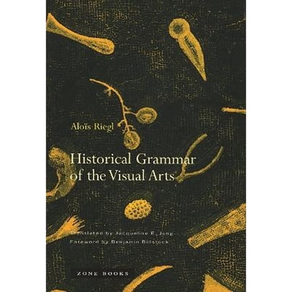 Historical Grammar of the Visual Arts, (Paperback)