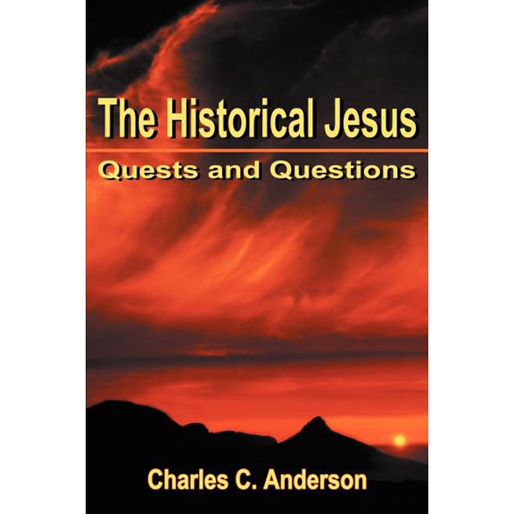 Historical Jesus : Quests And Questions