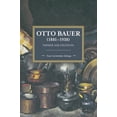 thumbnail image 1 of Historical Materialism Otto Bauer (1881-1938): Thinker and Politician, (Paperback), 1 of 1
