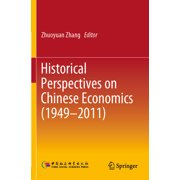 Historical Perspectives on Chinese Economics 1949-2011, Paperback