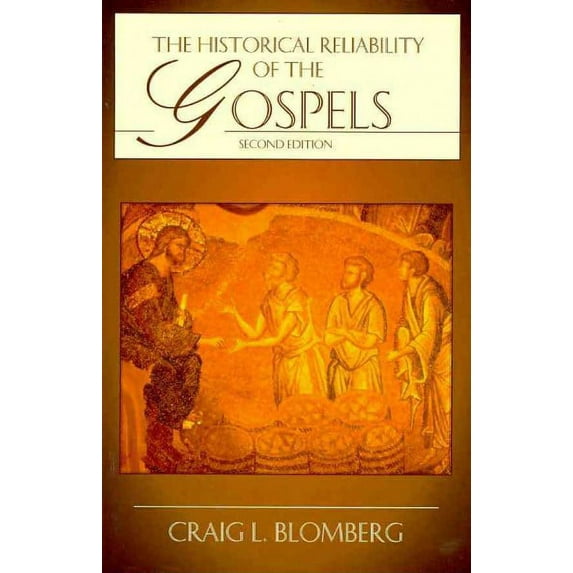 Historical Reliability of the Gospels
