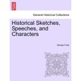 thumbnail image 1 of Historical Sketches, Speeches, and Characters (Paperback), 1 of 1