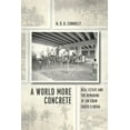 thumbnail image 1 of Historical Studies of Urban America A World More Concrete: Real Estate and the Remaking of Jim Crow South Florida, (Paperback), 1 of 1