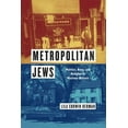 thumbnail image 1 of Historical Studies of Urban America Metropolitan Jews: Politics, Race, and Religion in Postwar Detroit, (Hardcover), 1 of 1