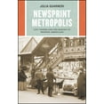 thumbnail image 1 of Historical Studies of Urban America Newsprint Metropolis: City Papers and the Making of Modern Americans, (Hardcover), 1 of 1