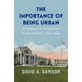 thumbnail image 1 of Pre-Owned Historical Studies of Urban America: The Importance Being : Designing the Progressive School District, 1890-1940 (Hardcover), 1 of 1