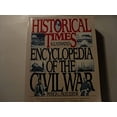 thumbnail image 1 of Pre-Owned The Historical Times Illustrated Encyclopedia of the Civil War (Paperback) 0062731165 9780062731166, 1 of 1