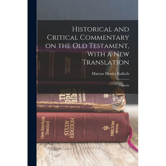 Historical and Critical Commentary on the Old Testament, With a new Translation : Genesis (Paperback)