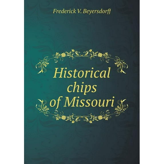 Historical chips of Missouri (Paperback)