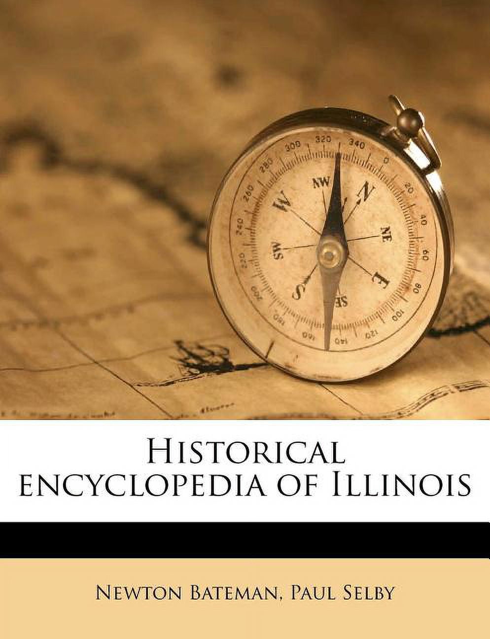 Historical encyclopedia of Illinois Volume 2 (Paperback)