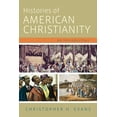 thumbnail image 1 of Histories of American Christianity: An Introduction, (Paperback), 1 of 1