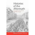 thumbnail image 1 of Pre-Owned Histories of the Aftermath: The Legacies Second World War in Europe Hardcover Biess, Frank, 1 of 1