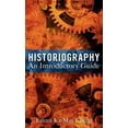 thumbnail image 1 of Historiography: An Introductory Guide, (Hardcover), 1 of 1