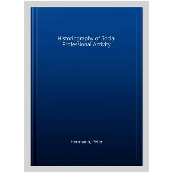 Historiography of Social Professional Activity
