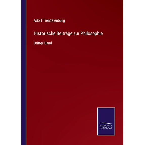 Historische Beiträge zur Philosophie : Dritter Band (Paperback)