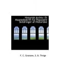 thumbnail image 1 of Historisk Archiv : Et Maanedsskrift for Populaire Skildringer AF Historiske (Hardcover), 1 of 1