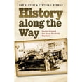 thumbnail image 1 of Pre-Owned History Along the Way: Stories Beyond the Texas Roadside Markers (Paperback) 1603447695 9781603447690, 1 of 1