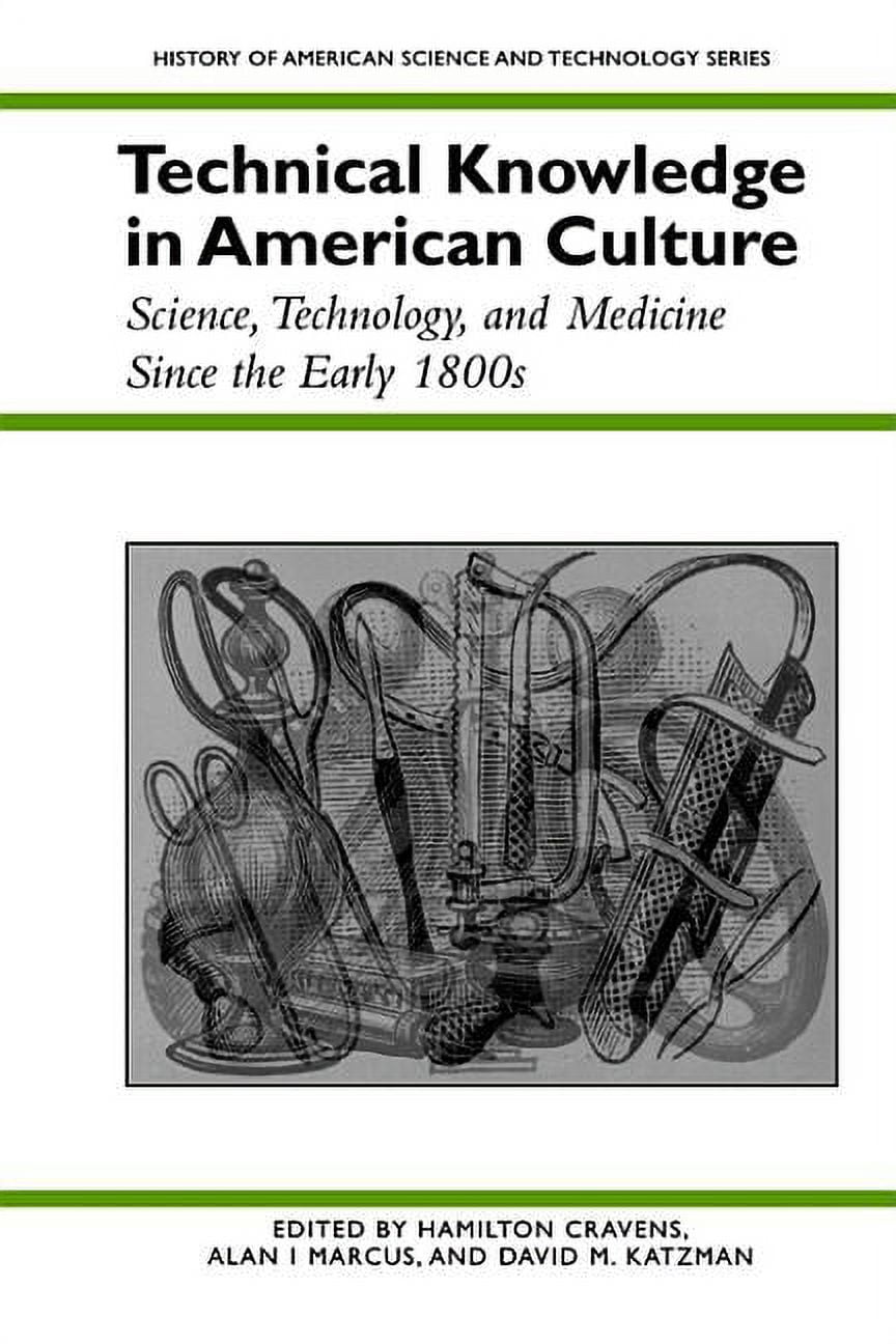 History of American Science and Technology Technical Knowledge in