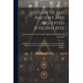 thumbnail image 1 of History of the Ancient and Accepted Scottish Rite; Being the Introduction and Appendix to the Constitutions of the Supreme Council for the United States of America, &c., &c (Paperback), 1 of 1