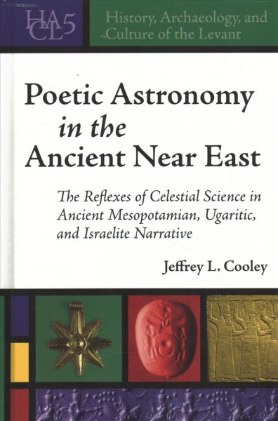 History, Archaeology, and Culture of the Levant: Poetic Astronomy in ...