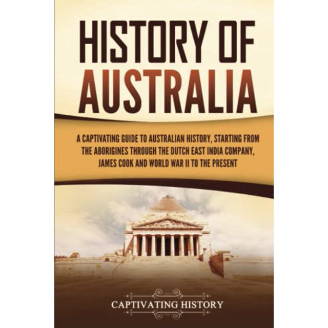 PreOwned History of Australia A Captivating Guide to Australian