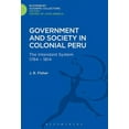 thumbnail image 1 of History: Bloomsbury Academic Collections: Government and Society in Colonial Peru: The Intendant System 1784-1814 (Hardcover), 1 of 1