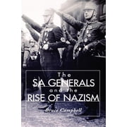 History Book Club Alternate Selection S The Sa Generals and the Rise of Nazism, Paperback