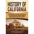 thumbnail image 1 of Pre-Owned History of California: A Captivating Guide to the History of the Golden State, Starting from when Native Americans Dominated through European Explorat (Paperback) 1637162774 9781637162774, 1 of 1