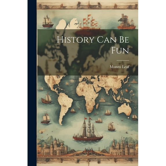 History Can Be Fun
