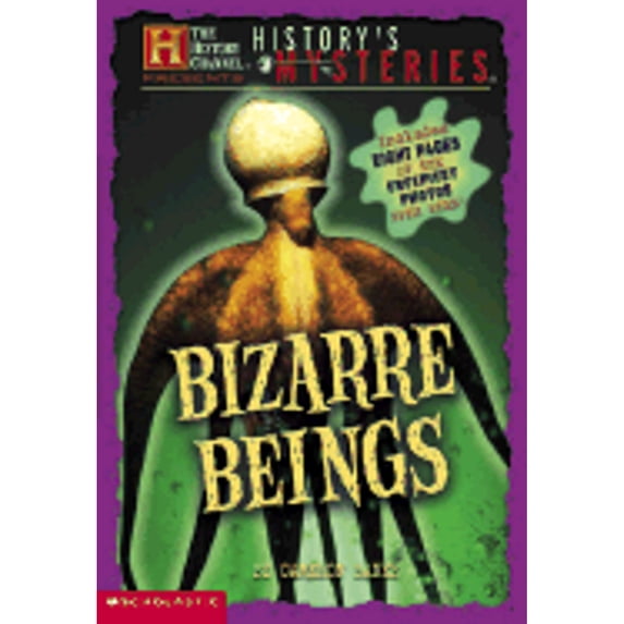 Pre-Owned History's Mysteries: Bizarre Beings (History Channel Presents) (Paperback) 0439401496 9780439401494