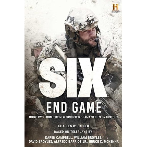 Pre-Owned Six: End Game: Based on the History Channel Series Six (Paperback) by Charles W Sasser