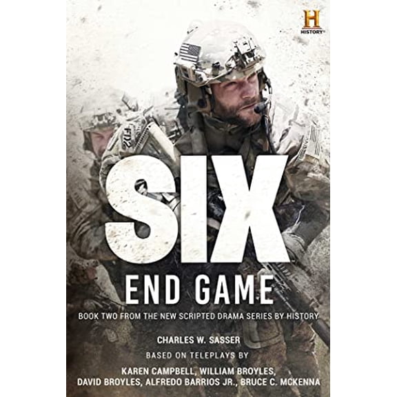 Pre-Owned Six: End Game: Based on the History Channel Series Six (Paperback) by Charles W Sasser