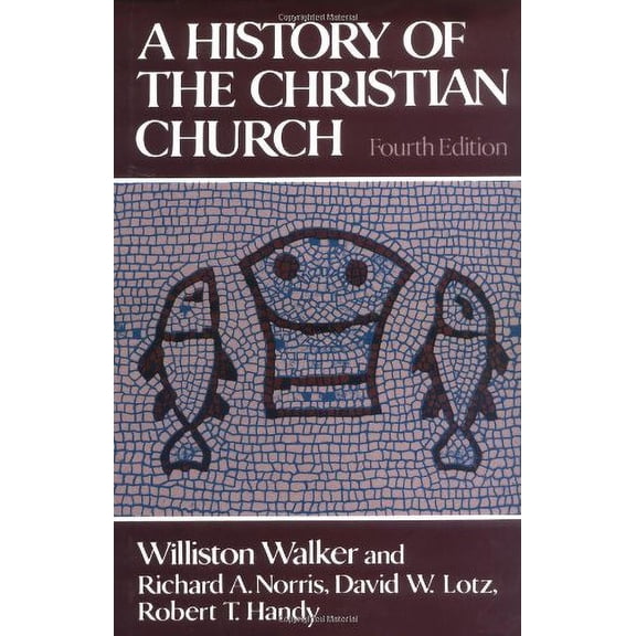 Pre-Owned History of the Christian Church by Williston Walker (Hardcover)