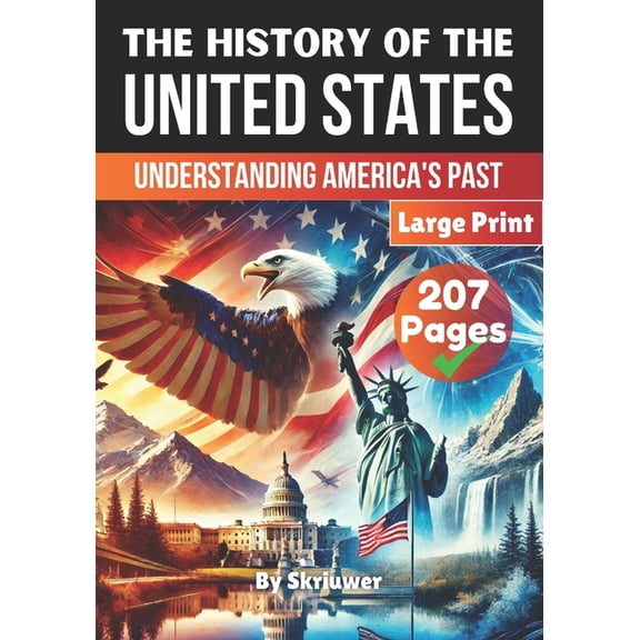 American History Books The History of the USA Understanding America's Past: The History of the United States of America The Story of the U, Book 5, (Paperback)