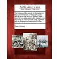 thumbnail image 1 of The History of the County of Worcester in the Commonwealth of Massachusetts : With a Particular Account of Every Town from Its First Settlement to the Present Time, Including Its Ecclesiastical State, Together with a Geographical Description of The... (Paperback), 1 of 1