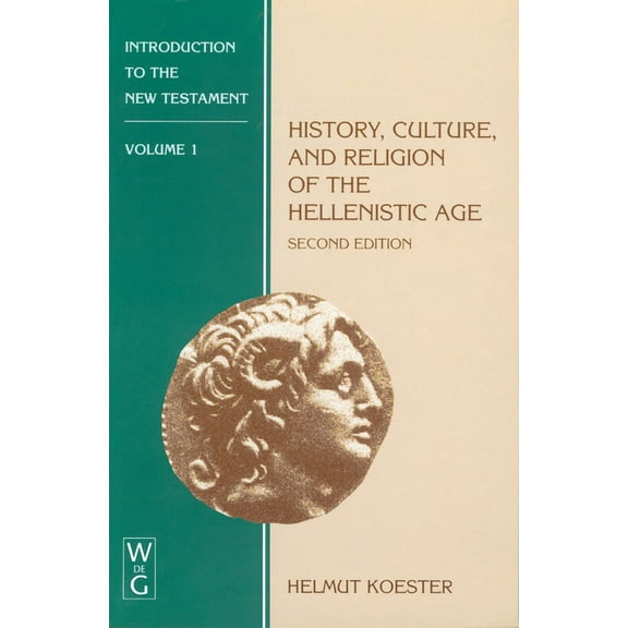 History, Culture, and Religion of the Hellenistic Age, (Hardcover)